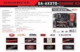 GIGABYTE NPI MB AX370-Gaming K3businesscenter.gigabyte.us/image/NPI/GIGABYTE_NPI_MB_AX370-Gaming K3.pdf · AMD X370 Chipset AMD 7th Gen A-series / Athlon™ / Ryzen™ processor 4x