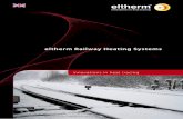 eltherm Railway Heating Systems · 2 eltherm Railway Heating Systems innovations in heat tracing eltherm GmbH is an international operating compa-ny specialising in the field of electrical