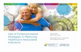 Use of Evidence-based - North Dakota Department of Health MNA Presentation 10.22.14 Teresa's... · Use of Evidence-based Strategies in Reducing Healthcare-Associated Infections Vickie