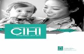 Listening Learning CIHI and · 4 CIHI Annual Report 2014–2015 Listening and Learning As we began to work on renewing our strategic plan, we wanted to know 2 things: how are we meeting