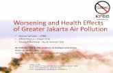 Worsening and Health Effects of Greater Jakarta Air Pollution · Air pollution, include Hazardous Air Pollutant exposed the environment in the Greater Jakarta, and cause people are