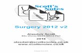 Surgery 2012 v2 - scottsnotes.co.ukscottsnotes.co.uk/PDFs/Scott's Notes - Surgery 2012v2.pdf · • Eating post-op: resume oral hypoglycaemics c¯ meal • No eating post-op § Check
