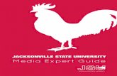 JACKSONVILLE STATE UNIVERSITY Media Expert Guide · ABOUT JSU: Located in the Appalachian foothills midway between Birmingham and Atlanta, Jacksonville State University was established