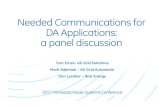 Needed Communications for DA Applications: a panel discussion · Needed Communications for DA Applications: a panel discussion Tom Ernst– GE Grid Solutions Mark Adamiak – GE Grid