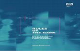 RULES OF THE GAME - International Labour Organization · RULES OF THE GAME ILO The International Labour Organization’s Conventions and Recommendations establish the international