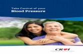 Take Control of your Blood Pressure - NIPC · 2 Blood Pressure Blood Pressure and your body High blood pressure has many harmful effects on the body. It increases the risk of having