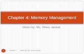 Chapter 4: Memory Management - ssjaswal.comssjaswal.com/wp-content/uploads/2015/09/OS_Memory_Management.pdfMemory Management Subdividing memory to accommodate multiple processes Memory