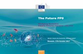 The Future FP9 - ec.europa.eu · Proposal for the successor Framework Programme EU budget under intense scrutiny: return on investment, impact on the ground, output-based funding,