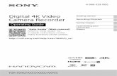 Digital 4K Video Camera Recorder - Sony UK · Manufacturer: Sony Corporation, 1-7-1 Konan Minato-ku Tokyo, 108-0075 Japan For EU product compliance: Sony Belgium, bijkantoor van Sony