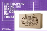 THE COMPANY BEHIND THE BRAND II: IN GOODNESS WE TRUST · reputations have grown in value to average consumers. The Company behind the Brand: In Reputation We Trust1 demonstrated that