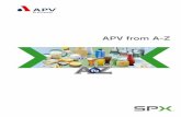 APV from A-Zapvhungary.hu/documents/brochures/A_to_Z_Catalog_10000_03_07_2008_GB.pdf · APV in brief Vision and commitment APV, part of SPX Corporation, is a global supplier of process
