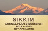 SIKKIM - Planning Commissionplanningcommission.gov.in/plans/stateplan/Presentations12_13/Sikkim_1213.pdf · 1)Document the health profile of each individual from Gram Panchayat Wards