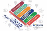 Plan Formativo 2015 - fesan.org · hemoterapia, bioquímica, inmunoloxía, farmacia hospitalaria e laboratorios dos servizos de mediciña e ciruxía experimental. ￭Laboratorios