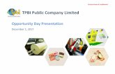 TPBI Public Company Limited - Thailivestreamsetlive.thailivestream.com/data-file/events/pdf/011217084423-Oppday-TPBI.pdf · Strictly Private & Confidential TPBI Public Company Limited