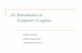 Intro. Computer Graphics - Universidade de Aveirosweet.ua.pt/bss/aulas/VI-2017/Introduction_to_CG_JM-bss.pdf · Computer Graphics: 1990 – 2000 OpenGL API First successful computer-generated