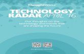 TECHNOLOGY RADAR APRIL ‘16 - insights.thoughtworks.cninsights.thoughtworks.cn/wp-content/uploads/2018/03/technology-radar... · 36. newPivotal Cloud Foundry 37. Rancher 评估 38.