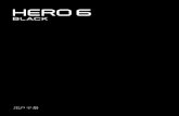 用户手册 1 - GoPro 官方网站 - 拍摄 · 您的 HERO6 Black 4 使用入门 6 GoPro 操作指导 15 模式和设置直观图 20 拍摄视频和照片 22 根据您的活动进行设置
