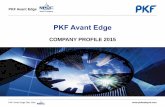 PKF Avant Edge - PKF Malaysia AvantEdge Services 2015 WEB.pdf · PKF Avant Edge Sdn. Bhd. PKF AVANT EDGE SDN BHD (PKFAE) was incorporated in 2010 with the vision to provide high quality