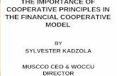 THE IMPORTANCE OF COOPERATIVE PRINCIPLES IN THE FINANCIAL ... Indaba 19 - 21 October... · the importance of cooperative principles in the financial cooperative model by sylvester