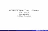 MATH/STAT 2600, Theory of Interest FALL 2013 Toby Kenney ...tkenney/2600/2013/ClassQuestions.pdf · MATH/STAT 2600, Theory of Interest FALL 2013 Toby Kenney In Class Examples September