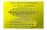 Finite Elements Methods for Wave Equationscse.mathe.uni-jena.de/wumds/talks/Zumbusch-WUMDS-2010.pdfansatz u & test v differ bi-linear test function v t i t i+1 t i-1 t i t i+1 t i-1