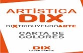 CARTA DE COLORES - artisticadix.com.arartisticadix.com.ar/dix laser barbie carta colores.pdf · LÁSER BARBIE Juegos y juguetes. Av Jujuy A s go infotsto @artst tst @artst tst LÁSER