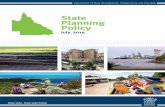 State Planning Policy - dlgrma.qld.gov.au · The SPP provides a comprehensive set of principles which underpin Queensland’s planning system to guide local government and the state