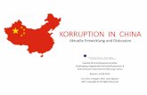 KORRUPTION IN CHINA - Hochschule Bremen · Korruption in China 1. Definition der Korruption „Missbrauch von Macht zu privatem Nutzen oder parteipolitischen Zwecken durch die Verletzung