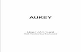 User Manual - images.aukey.com€¦ · Overview Thank you for purchasing the AUKEY KM-G3 RGB Mechanical Keyboard. Please read this user manual carefully and keep it for future reference.
