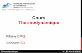 Thermodynamique Cours - courses.ex-machina.ma · échange de chaleur, ... mécaniquement par des surfaces de séparation. Par exemple: ... Variables d’états Equation d’état