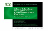Jihad Ideology in Light of Contemporary Fatwas · Hudson Institute [1] T he rise of the modern Islamist jihad move-ment in the last two decades of the 20th cen-tury has coincided