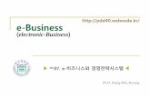 e-Business - pdd40.webnode.kr · Ch.08 모바일플랫 폼과마케팅 •모바일플랫폼과모 바일비즈니스의진 화 •뉴미디어와모바일 마케팅의개념 •모바일마케팅성공