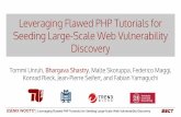 Leveraging Flawed PHP Tutorials for Seeding Large-Scale ... · USENIX WOOT’17 | Leveraging Flawed PHP Tutorials for Seeding Large-Scale Web Vulnerability Discovery Template generation