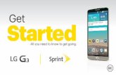 Get Started - Cell Phones, Mobile Phones & Wireless ...support.sprint.com/global/pdf/user_guides/lg/lg_g3/g3_by_lg_gsg.pdf · Using This Guide 3 This Get Started guide is designed