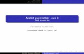Analiz…a matematic …a - curs 3 Serii numericemath.etc.tuiasi.ro/rstrugariu/cursuri/MC/AM2013/c3b_AM_2013.pdf · Serii numerice Serii cu termeni pozitivi Serii cu termeni oarecare
