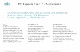 PCI Express over IP - Accelerated - Missing Link Electronics · PCI Local Bus from software view (addressing, driver, configuration, …) PCIe devices implement a set of registers