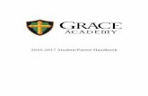 2016-2017 Student/Parent Handbook - Grace Academy · secondary doctrine. Primary doctrine is defined as doctrine that we believe constitutes the core beliefs central to Protestant