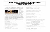 The Mexican Film Bulletin - TerpConnectterpconnect.umd.edu/~dwilt/MFB2103.pdf · THE MEXICAN FILM BULLETIN Volume 21 Number 3 (May-June 2015) 1 2015 Ariel Awards The 57 th Ariel Awards