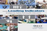 Using Leading Indicators to Improve Safety and Health Outcomes · of your safety and health program or to the existence of a hazard, leading indicators allow you to take preventive