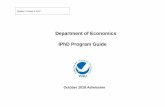 Department of Economics IPhD Program Guide · International Ph.D. Program in Economics’ courses taught by a faculty member or faculty members (2 credits per course). Graduate School