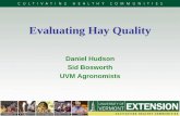 Evaluating Hay Quality - uvm.edu fileForage Quality •Palatability - Relates to forage selection when there is a choice (animal behavior) Examples: –Thorny/bitter weeds –Horsenettle