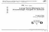 Long Term Memory for Knowledge Taught in School · TRADOC Form 321-R. While the research on skill retention has been extensive, memory for knowledge taught in school has received