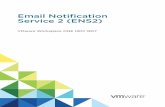 Service 2 (ENS2) Email Notification - docs.vmware.com€¦ · Contents 1 Introduction 4 Architecture Overview 5 Requirements 6 2 Enabling and Securing Communication Between the Exchange