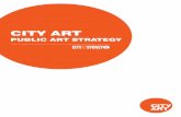 CITY ART · Art Public Art Strategy has been developed as a key action of the Sustainable Sydney 2030 Plan (action 7.4.1). This strategy will guide the City’s public art program