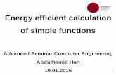 Energy efficient calculation of simple functions · Energy efficient calculation of simple functions Advanced Seminar Computer Engineering Abdulhamid Han 19.01.2016 1