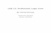 LAB 12: Arithmetic Logic Unit - pitt.edudcs98/index.html/pdf/Lab12.pdf · 1 I. Purpose This lab required the design and construction of a 4-bit Arithmetic Logic Unit (ALU). This lab
