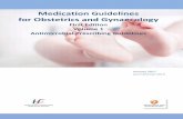 Medication Guidelines for Obstetrics and Gynaecology · Medication Guidelines for Obstetrics and Gynaecology First Edition Volume 1 Antimicrobial Prescribing Guidelines January 2017