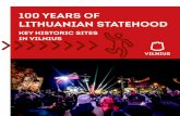100 YEARS OF LITHUANIAN STATEHOOD - bri.ucla.edu · The secret cultural society of Lithuanian intellectuals – the Twelve Vilnius Apostles – was created during the strictest years