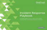 Incident Response Playbook - privacysecurityacademy.com · Incident Response Playbook Actionable guide for how to report events, define responsibilities, and manage response procedures
