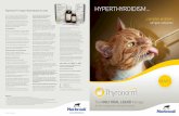 HYPERTHYROIDISM - VetSurgeon.org · diagnosis of hyperthyroidism in cats3. The easy to use liquid alternative to tablets, for owners who have difficulty treating their cat. Contains